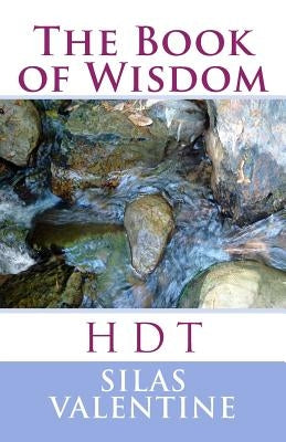 The Book of Wisdom by Valentine, Silas Uriah