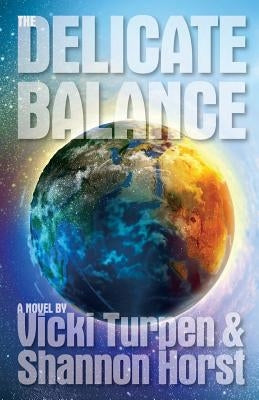 The Delicate Balance by Turpen, Vicki