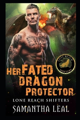Her Fated Dragon Protector by Leal, Samantha