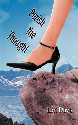 Perish the Thought by Davis, Lori
