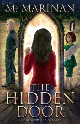 The Hidden Door: Across Time & Space book 5 by Marinan, M.