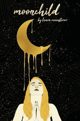 moonchild by Muensterer, Laura