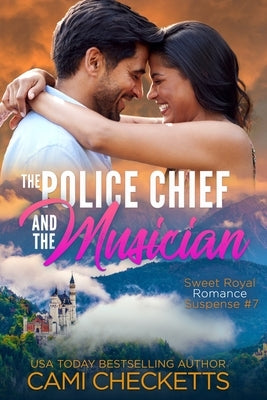 The Police Chief and the Musician by Checketts, Cami