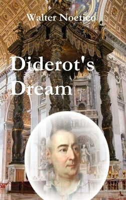 Diderot's Dream by Noetico, Walter