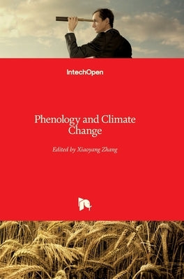 Phenology and Climate Change by Zhang, Xiaoyang