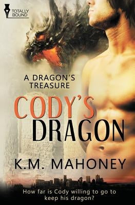 A Dragon's Treasure: Cody's Dragon by Mahoney, Km