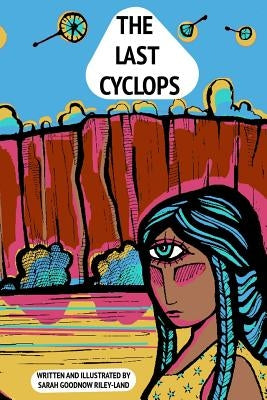 The Last Cyclops by Goodnow Riley-Land, Sarah