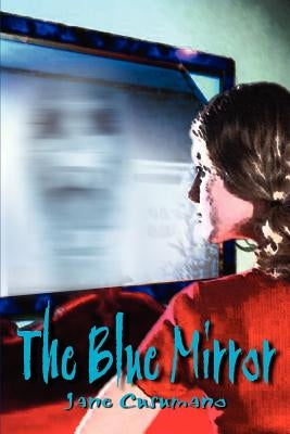 The Blue Mirror by Cusumano, Jane