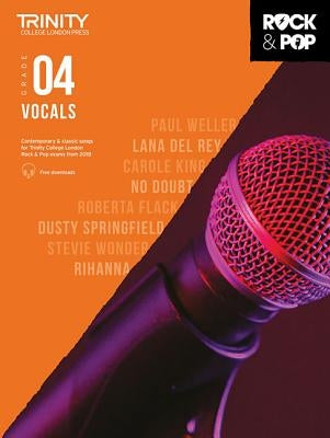 Trinity Rock & Pop 2018 Vocals - Grade 4 - Book/Online Audio by Hal Leonard Corp