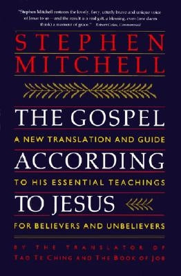 The Gospel According to Jesus by Mitchell, Stephen