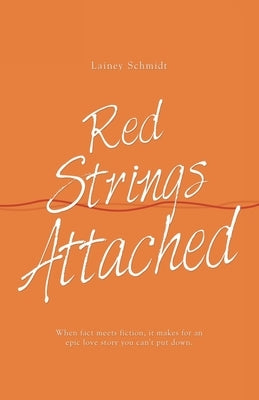Red Strings Attached by Schmidt, Lainey