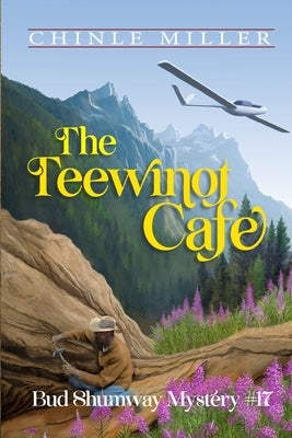 The Teewinot Cafe by Miller, Chinle