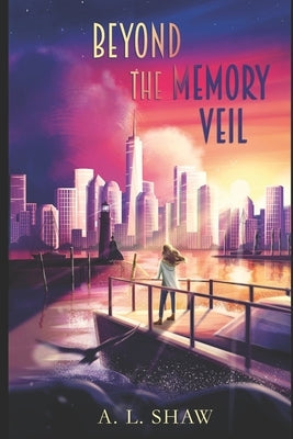 Beyond the Memory Veil by Schaub, Kelly