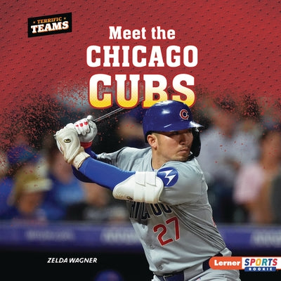 Meet the Chicago Cubs by Wagner, Zelda