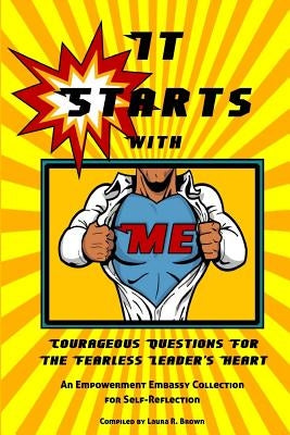 It Starts with Me: Courageous Questions for the Fearless Leader's Heart by Smith, Mary "precious"