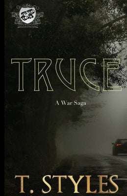 Truce: A War Saga (The Cartel Publications Presents) by Styles, T.