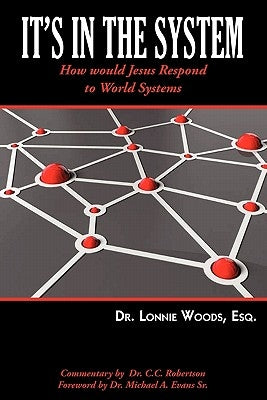 "It's in the System" by Woods, Lonnie
