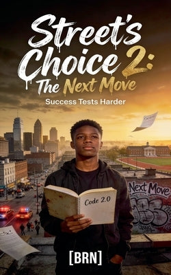 Street's Choice 2: The Next Move by Brn