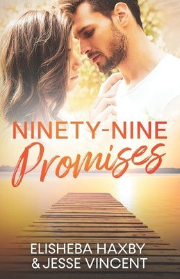 Ninety-Nine Promises: A Clean Friends to Lovers Romance by Vincent, Jesse