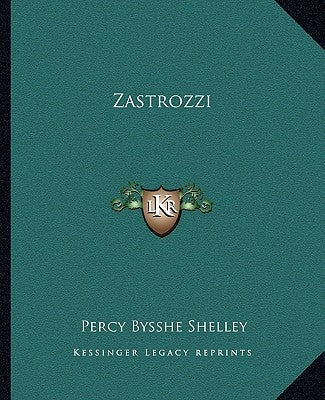 Zastrozzi by Shelley, Percy Bysshe