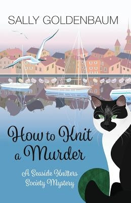 How to Knit a Murder by Goldenbaum, Sally