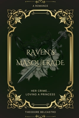 Raven's Masquerade by Belcastro, Theodore