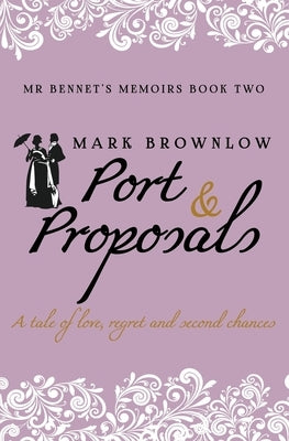 Port and Proposals by Brownlow, Mark