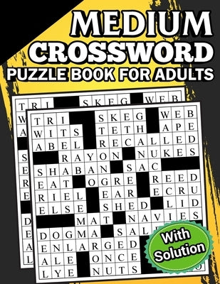 2023 Medium Crossword Puzzle Book For Adults with Solution: Crossword Puzzle Book for Seniors, Adults, Men and Women with Solutions by Henry, Shannalee