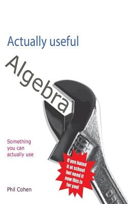 Actually useful algebra by Cohen, Phil