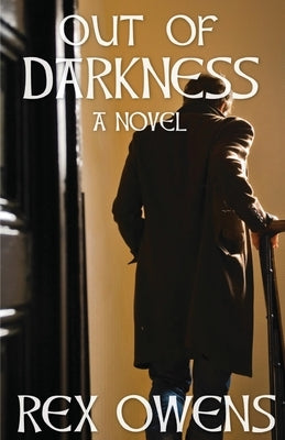 Out Of Darkness - A Novel by Owen, Rex