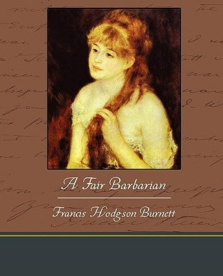 A Fair Barbarian by Burnett, Francis Hodgson
