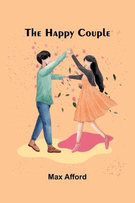The Happy Couple by Afford, Max
