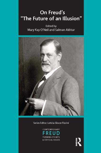 On Freud's the Future of an Illusion by O'Neil, Mary Kay
