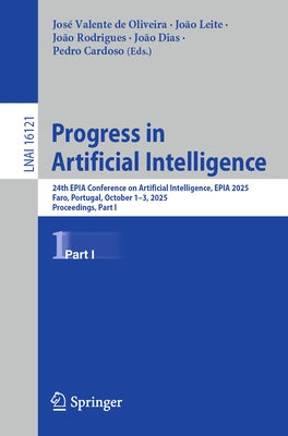 Progress in Artificial Intelligence: 24th Epia Conference on Artificial Intelligence, Epia 2025, Faro, Portugal, October 1-3, 2025, Proceedings, Part by Valente de Oliveira, José