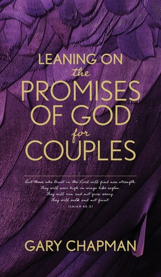 Leaning on the Promises of God for Couples by Chapman, Gary