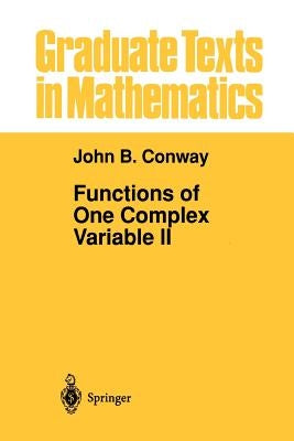 Functions of One Complex Variable II by Conway, John B.