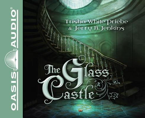 The Glass Castle (Library Edition): Volume 1 by Priebe, Trisha White