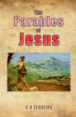 The Parables of Jesus by Sequeira, E.