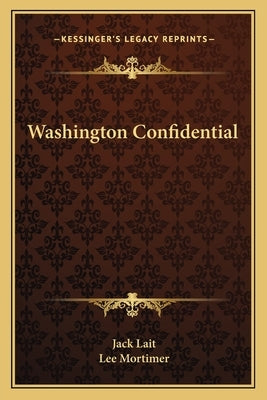 Washington Confidential by Lait, Jack