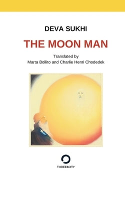 The Moon Man: A revolutionary encounter by Bollito, Marta