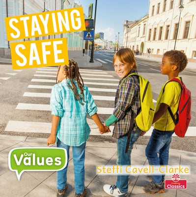 Staying Safe by Cavell-Clarke, Steffi