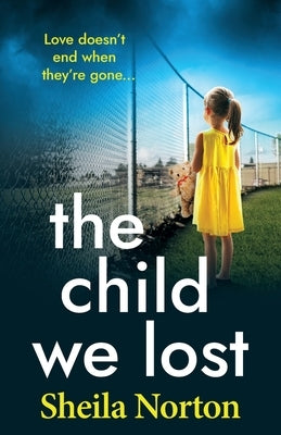 The Child We Lost by Norton, Sheila