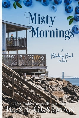 Misty Mornings Large Print Edition: Blueberry Beach Sweet Romance Book 5 by Gussman, Jessie