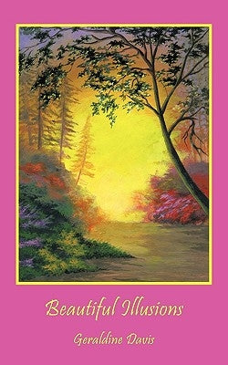 Beautiful Illusions by Davis, Geraldine
