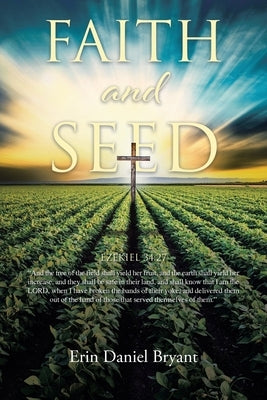 Faith and Seed by Bryant, Erin Daniel