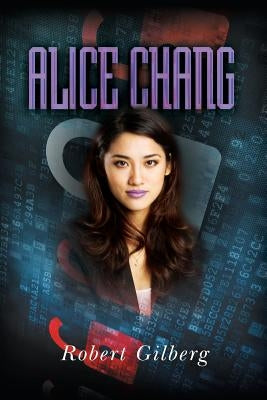 Alice Chang by Gilberg, Robert