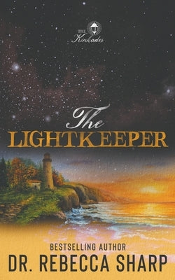 The Lightkeeper: A Small Town Forced Proximity Holiday Romantic Comedy by Sharp, Rebecca