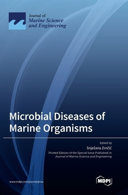 Microbial Diseases of Marine Organisms by Zrnčic, Snjezana