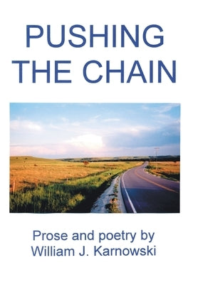 Pushing the Chain by Karnowski, William J.