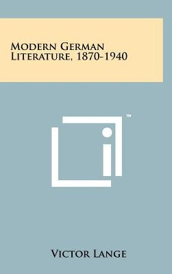 Modern German Literature, 1870-1940 by Lange, Victor